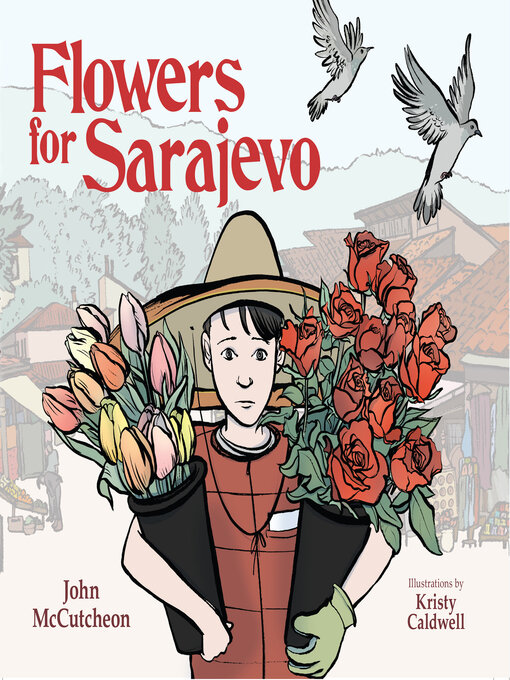 Title details for Flowers for Sarajevo by John McCutcheon - Wait list